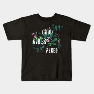 Good Vibes Pekee Kids T-Shirt